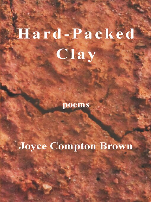 Title details for Hard-Packed Clay by Joyce Compton Brown - Available